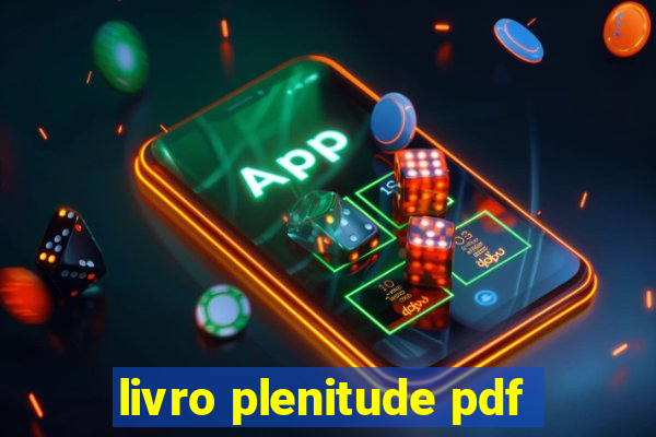 livro plenitude pdf